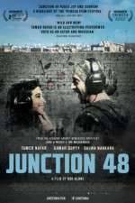 Watch Junction 48 1channel