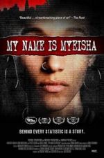 Watch My Name is Myeisha 1channel
