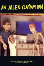 Watch An Alien Claymation 1channel