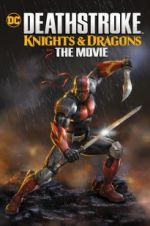 Watch Deathstroke Knights & Dragons: The Movie 1channel