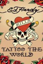 Watch Ed Hardy: Tattoo the World 1channel