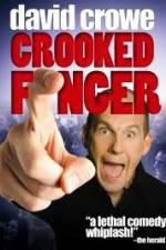 Watch David Crowe: Crooked Finger 1channel
