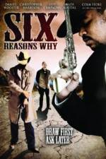 Watch Six Reasons Why 1channel
