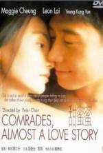 Watch Comrades: Almost a Love Story 1channel