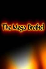 Watch The Mega Brothel 1channel