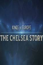 Watch Kings Of Europe - The Chelsea Story 1channel
