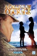 Watch A Calling of Courage 1channel