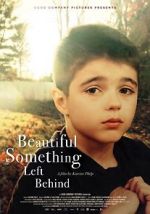 Watch Beautiful Something Left Behind 1channel