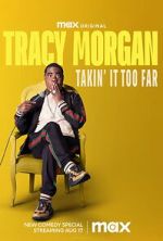 Watch Tracy Morgan: Takin\' It Too Far (TV Special 2023) 1channel