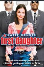 Watch First Daughter 1channel