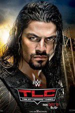 Watch WWE TLC Tables, Ladders & Chairs 1channel
