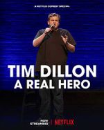 Watch Tim Dillon: A Real Hero (TV Special 2022) 1channel