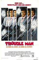 Watch Trouble Man 1channel