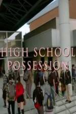 Watch High School Possession 1channel
