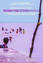 Watch When the Storm Fades 1channel