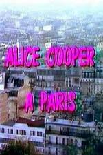 Watch Alice Cooper  Paris 1channel