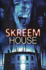 Watch Skreem House 1channel