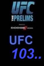Watch UFC 103 Preliminary Fights 1channel