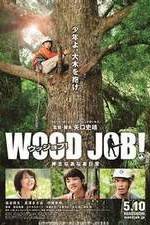 Watch Wood Job! 1channel
