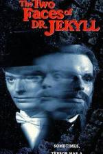 Watch The Two Faces of Dr Jekyll 1channel