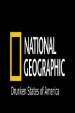 Watch National Geographic Drunken States Of America 1channel