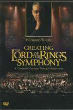 Watch Creating the Lord of the Rings Symphony: A Composer\'s Journey Through Middle-Earth 1channel