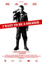 Watch I Want to Be a Soldier 1channel