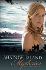 Watch Shadow Island Mysteries: Wedding for One 1channel