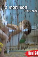 Watch Jim Morrison His Final Hours 1channel