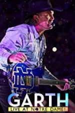 Watch Garth: Live at Notre Dame 1channel