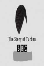 Watch BBC The Story of the Turban 1channel