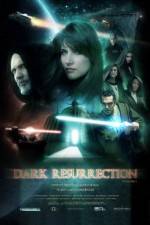 Watch Dark Resurrection 1channel