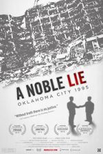 Watch A Noble Lie: Oklahoma City 1995 1channel