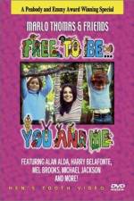 Watch Free to Be You & Me 1channel