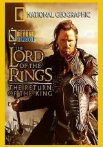 Watch National Geographic: Beyond the Movie - The Lord of the Rings: Return of the King 1channel