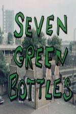 Watch Seven Green Bottles 1channel