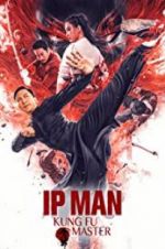 Watch Ip Man: Kung Fu Master 1channel