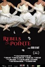 Watch Rebels on Pointe 1channel