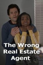 Watch The Wrong Real Estate Agent 1channel