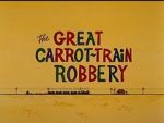 Watch The Great Carrot-Train Robbery (Short 1969) 1channel