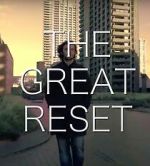 Watch The Great Reset 1channel