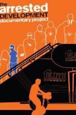 Watch The Arrested Development Documentary Project 1channel