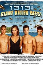 Watch 1313 Giant Killer Bees 1channel