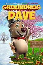 Watch Groundhog Dave 1channel