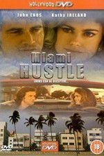 Watch Miami Hustle 1channel