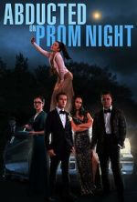 Watch Abducted on Prom Night 1channel