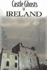 Watch Castle Ghosts of Ireland 1channel
