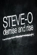 Watch Steve-O: Demise and Rise 1channel