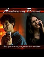 Watch Anniversary Present (TV Short 2005) 1channel