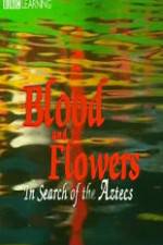 Watch Blood and Flowers - In Search of the Aztecs 1channel